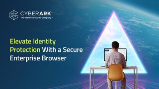 Elevate Identity Protection With a Secure Enterprise Browser