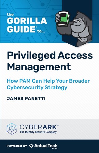 The Gorilla Guide to Privileged Access Management