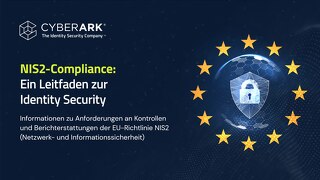 NIS2-Compliance Ein Leitfaden zur Identity Security